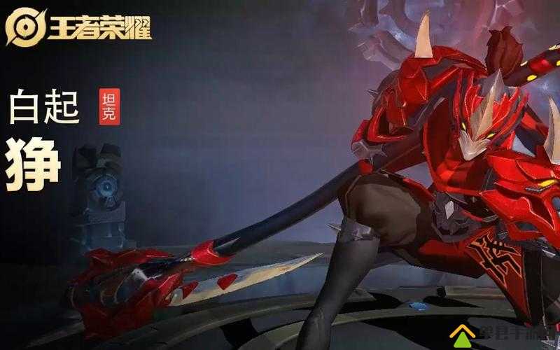 王者荣耀S8赛季皮肤白起无畏之灵狰背景故事来历介绍